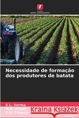 Necessidade de formação dos produtores de batata Verma, S.L., Ansari, M. N., Paswan, A.K. 9786207951116 Edições Nosso Conhecimento