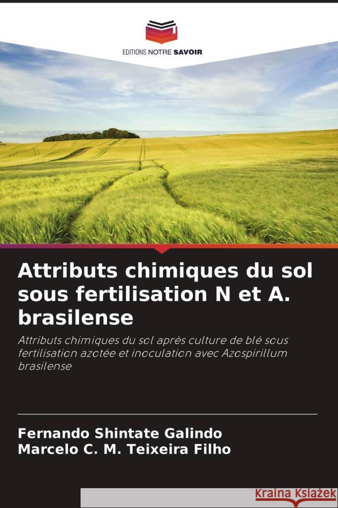 Attributs chimiques du sol sous fertilisation N et A. brasilense Galindo, Fernando Shintate, Teixeira Filho, Marcelo C. M. 9786207954483