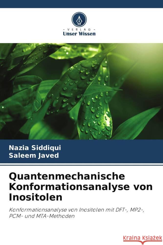 Quantenmechanische Konformationsanalyse von Inositolen Siddiqui, Nazia, Javed, Saleem 9786207955879