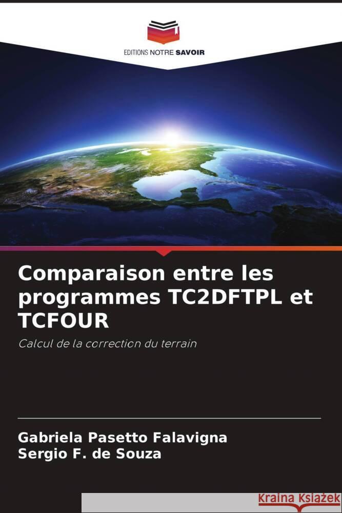 Comparaison entre les programmes TC2DFTPL et TCFOUR Pasetto Falavigna, Gabriela, F. de Souza, Sergio 9786207958665