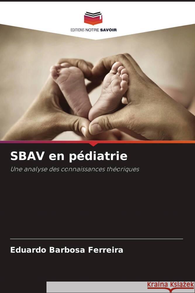 SBAV en pédiatrie Barbosa Ferreira, Eduardo 9786207959266