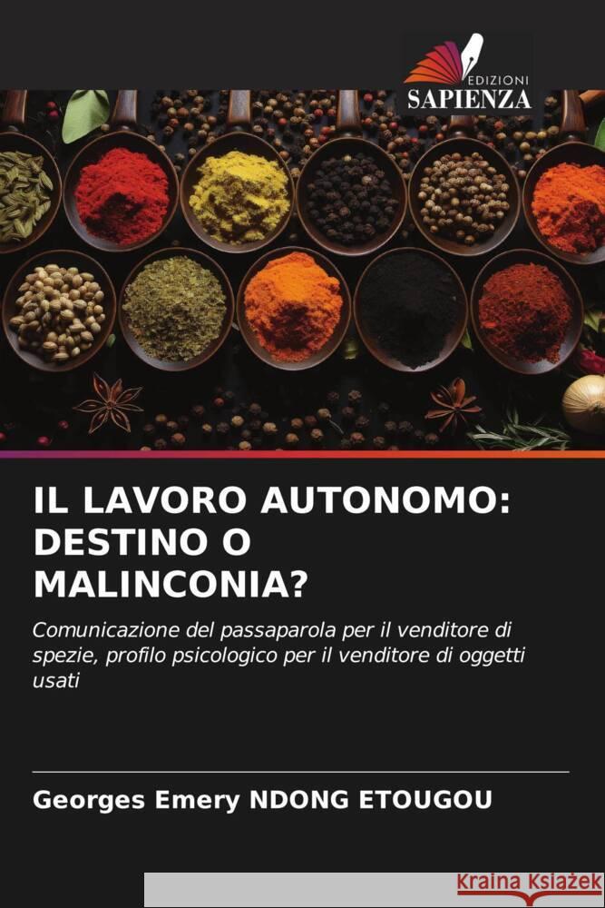 Il Lavoro Autonomo: Destino O Malinconia? Georges Emery Ndon 9786207959556 Edizioni Sapienza