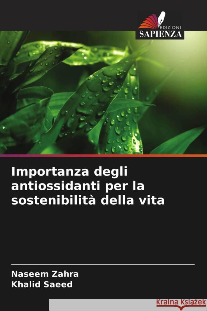 Importanza degli antiossidanti per la sostenibilit? della vita Naseem Zahra Khalid Saeed 9786207963195