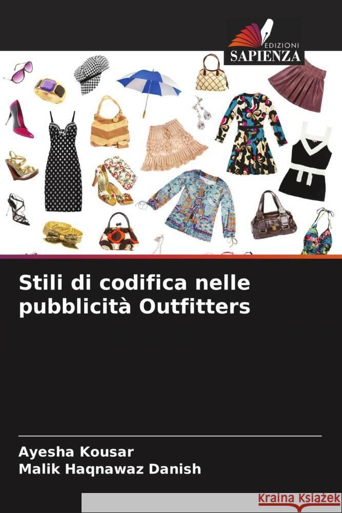 Stili di codifica nelle pubblicit? Outfitters Ayesha Kousar Malik Haqnawaz Danish 9786207963676