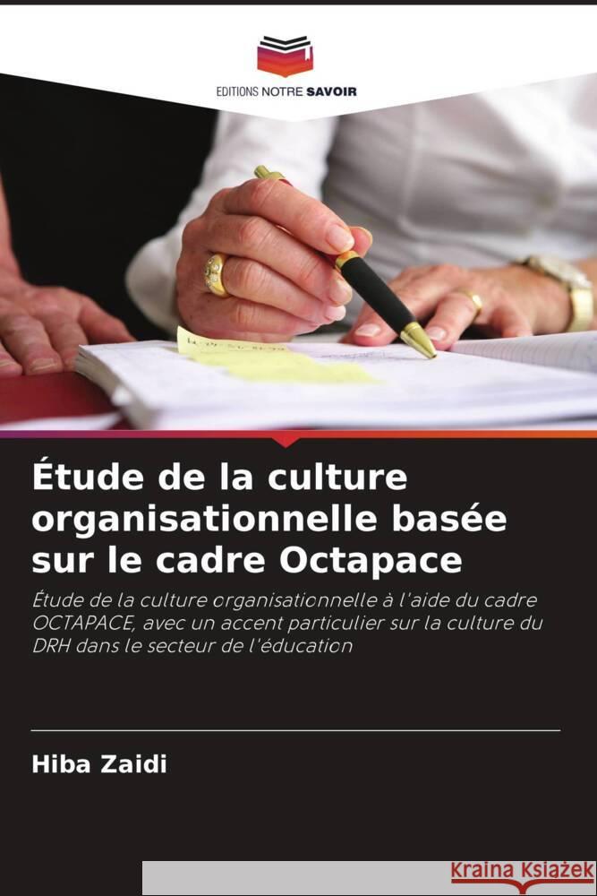 ?tude de la culture organisationnelle bas?e sur le cadre Octapace Hiba Zaidi 9786207963720