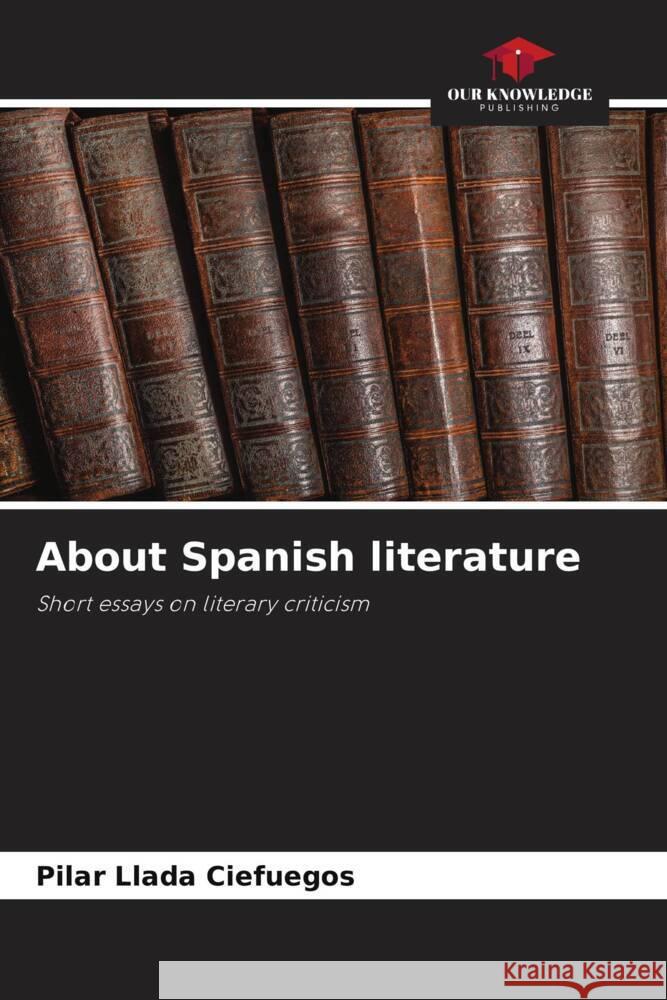 About Spanish literature Pilar Llad 9786207964550