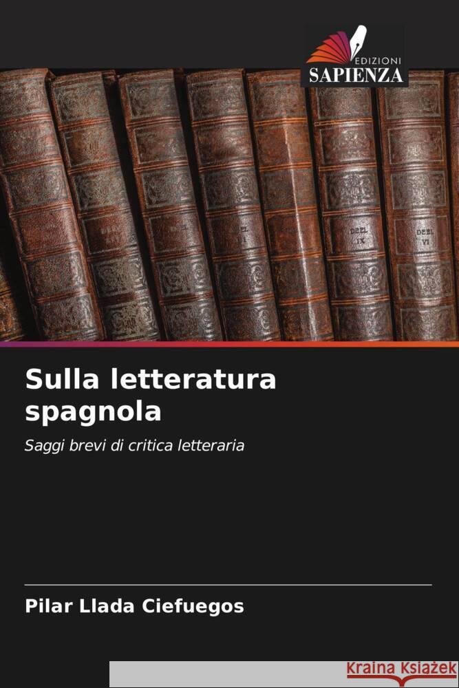 Sulla letteratura spagnola Pilar Llad 9786207964574