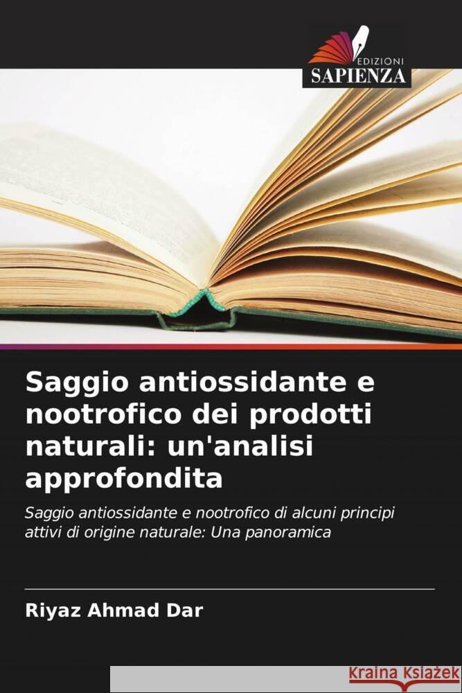 Saggio antiossidante e nootrofico dei prodotti naturali: un'analisi approfondita Riyaz Ahmad Dar 9786207966240