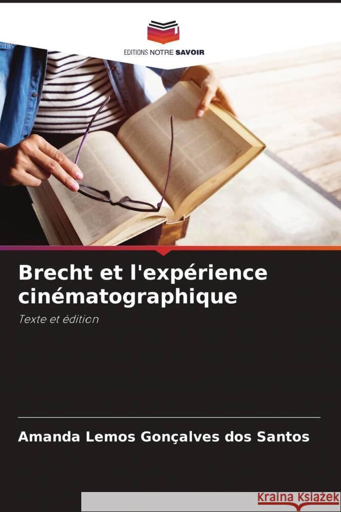 Brecht et l'exp?rience cin?matographique Amanda Lemo 9786207966431 Editions Notre Savoir