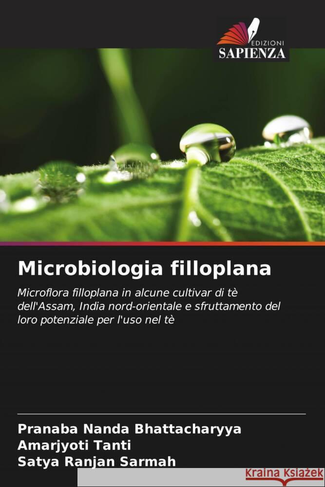Microbiologia filloplana Pranaba Nanda Bhattacharyya Amarjyoti Tanti Satya Ranjan Sarmah 9786207966615
