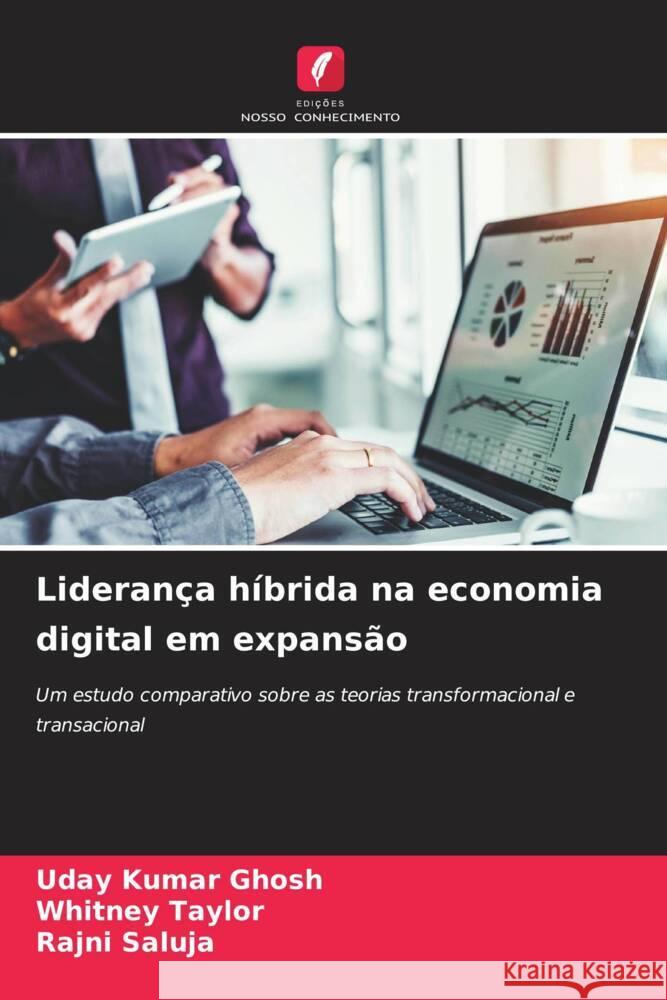 Lideran?a h?brida na economia digital em expans?o Uday Kumar Ghosh Whitney Taylor Rajni Saluja 9786207967179