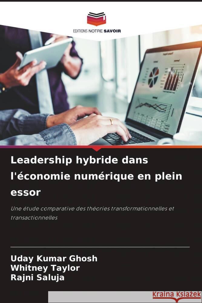 Leadership hybride dans l'?conomie num?rique en plein essor Uday Kumar Ghosh Whitney Taylor Rajni Saluja 9786207967216