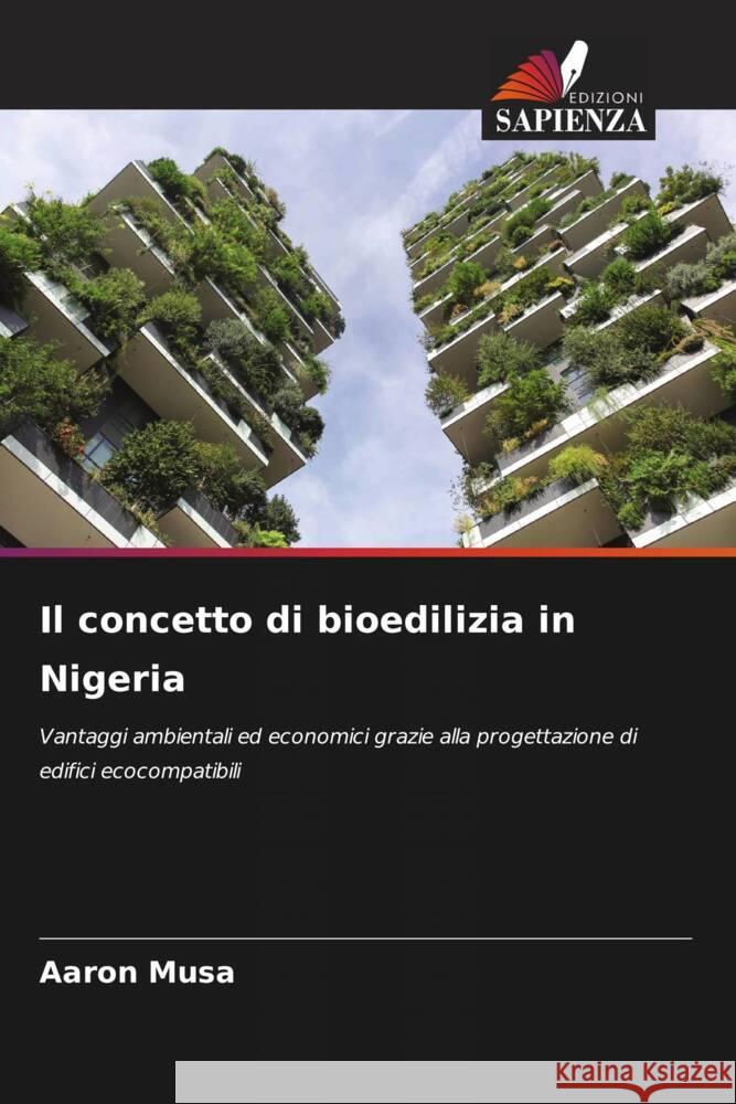 Il concetto di bioedilizia in Nigeria Aaron Musa 9786207967933