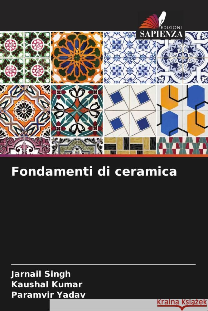 Fondamenti di ceramica Jarnail Singh Kaushal Kumar Paramvir Yadav 9786207968350