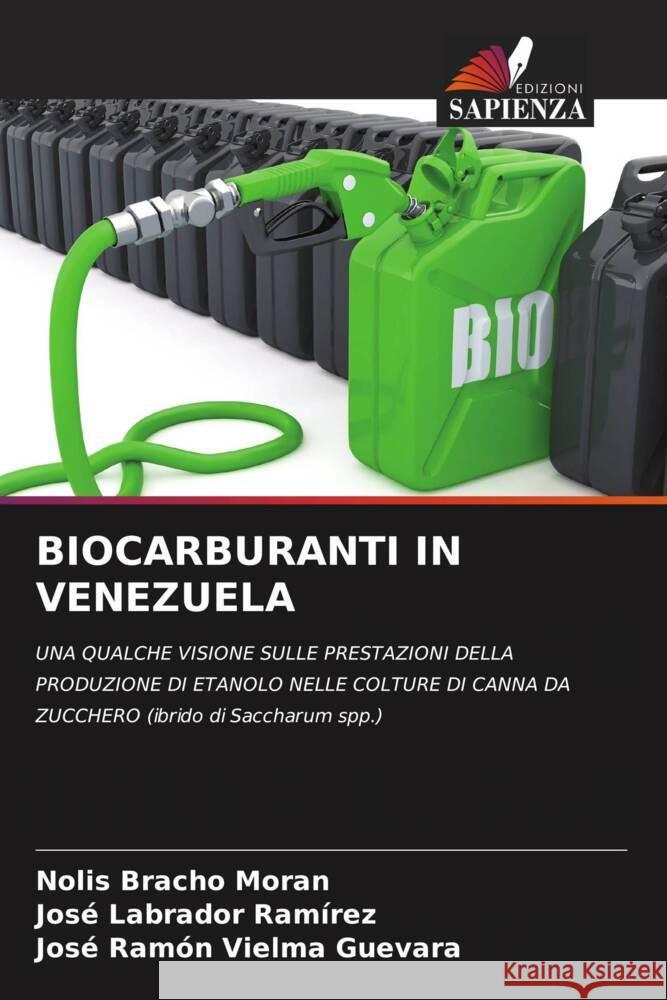 Biocarburanti in Venezuela Nolis Brach Jos? Labrado Jos? Ram?n Vielm 9786207969135 Edizioni Sapienza