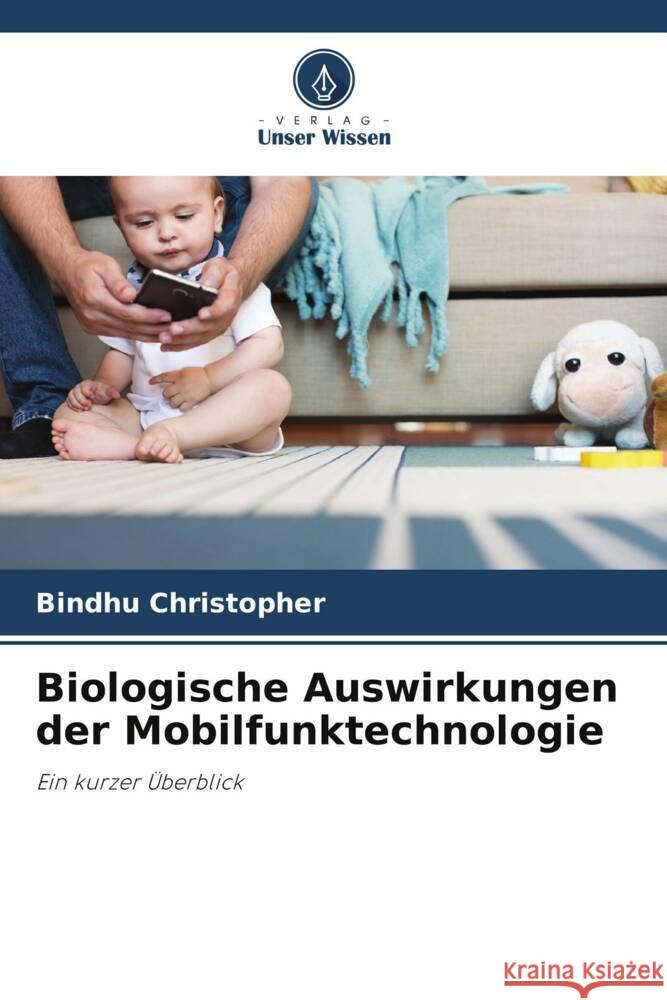 Biologische Auswirkungen der Mobilfunktechnologie Bindhu Christopher 9786207969470