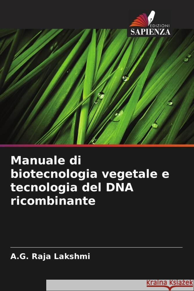 Manuale di biotecnologia vegetale e tecnologia del DNA ricombinante A. G. Raja Lakshmi 9786207969777