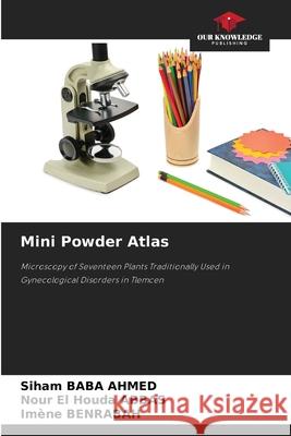 Mini Powder Atlas BABA AHMED, Siham, ABBAS, Nour El Houda, BENRABAH, Imène 9786207971169 Our Knowledge Publishing