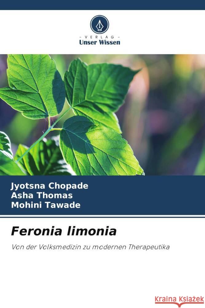 Feronia limonia Jyotsna Chopade Asha Thomas Mohini Tawade 9786207971664