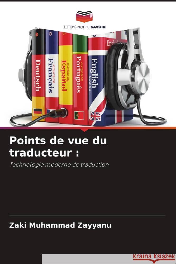 Points de vue du traducteur Zaki Muhamma 9786207971954