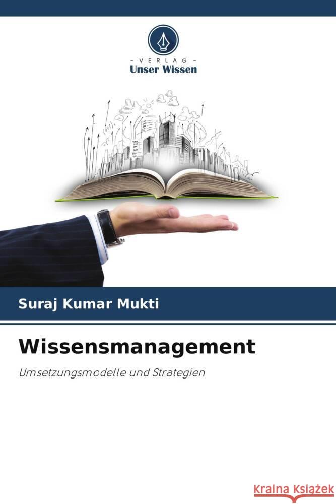 Wissensmanagement Suraj Kumar Mukti 9786207974818