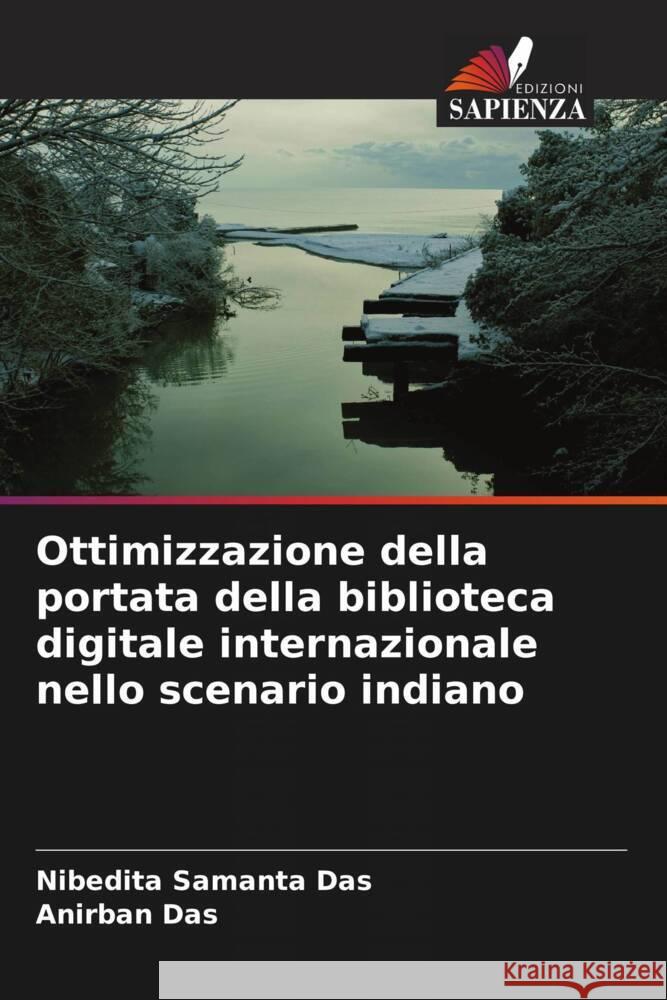 Ottimizzazione della portata della biblioteca digitale internazionale nello scenario indiano Nibedita Samant Anirban Das 9786207975433 Edizioni Sapienza