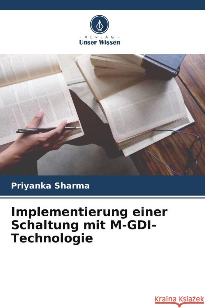 Implementierung einer Schaltung mit M-GDI-Technologie Priyanka Sharma 9786207976423