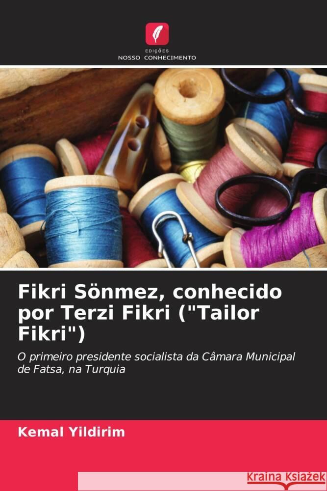 Fikri S?nmez, conhecido por Terzi Fikri (