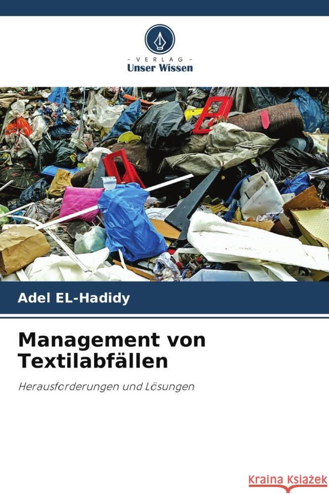 Management von Textilabf?llen Adel El-Hadidy 9786207976539