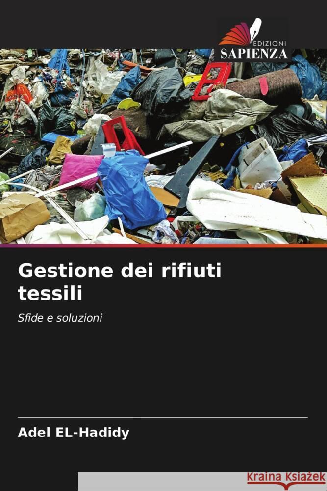 Gestione dei rifiuti tessili Adel El-Hadidy 9786207976706