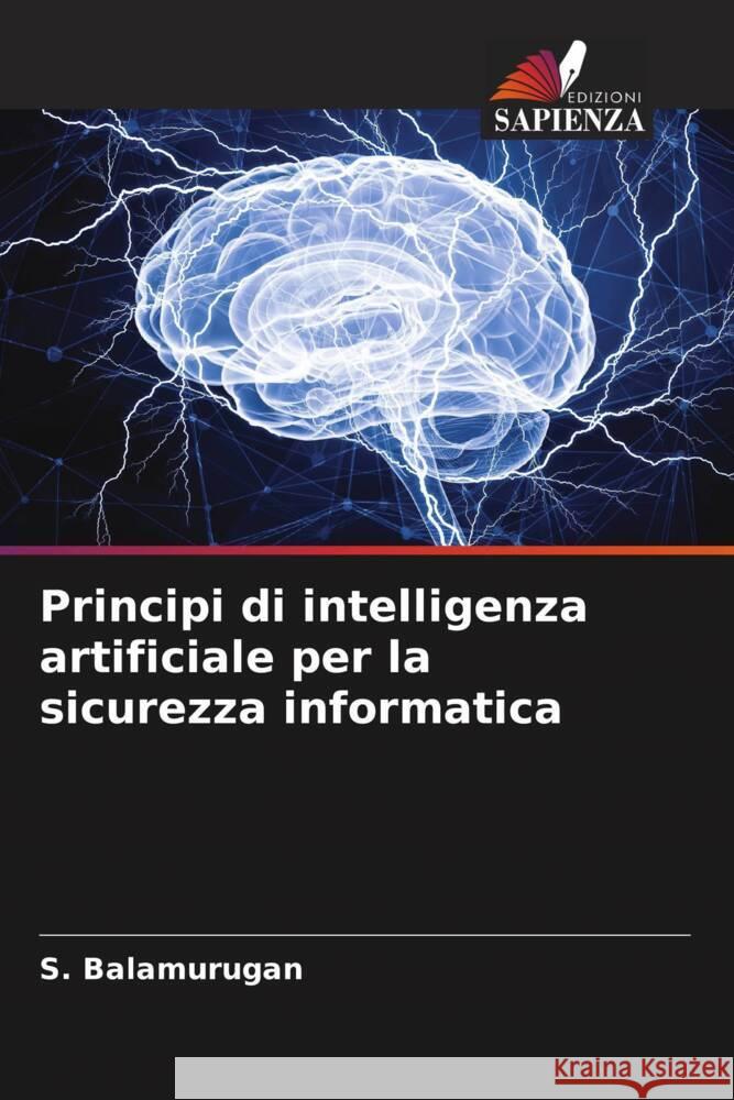 Principi di intelligenza artificiale per la sicurezza informatica S. Balamurugan 9786207977062