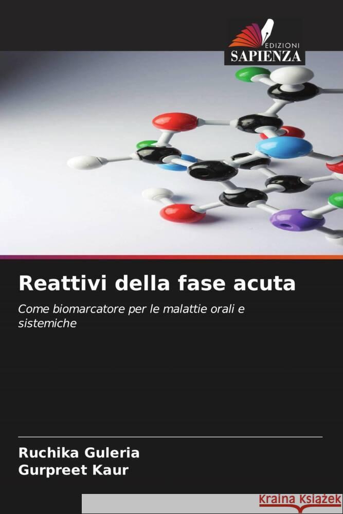 Reattivi della fase acuta Ruchika Guleria Gurpreet Kaur 9786207977123 Edizioni Sapienza