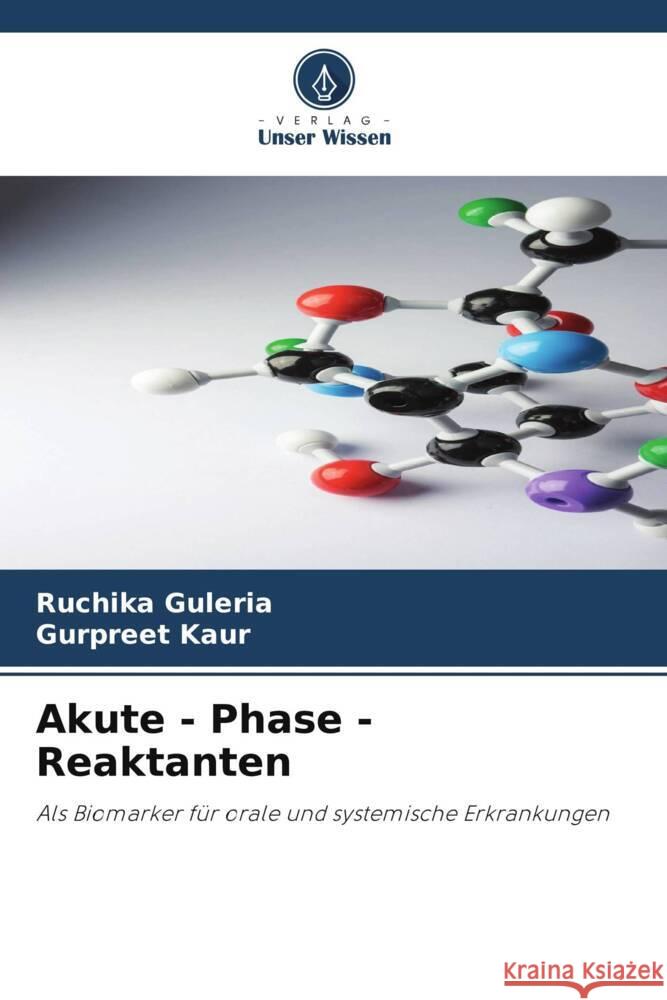 Akute - Phase - Reaktanten Ruchika Guleria Gurpreet Kaur 9786207977147 Verlag Unser Wissen