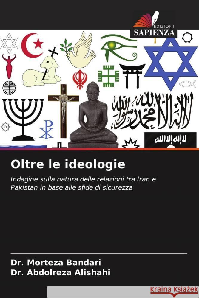 Oltre le ideologie Morteza Bandari Abdolreza Alishahi 9786207977352