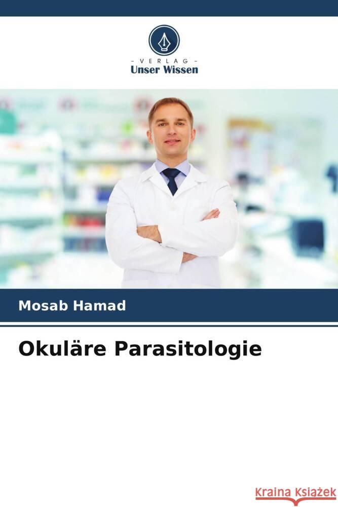 Okul?re Parasitologie Mosab Hamad 9786207978533