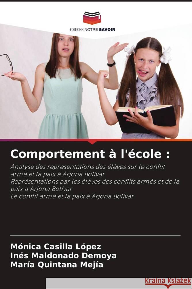 Comportement ? l'?cole Monica Casill In?s Maldonad Mar?a Quintan 9786207978915 Editions Notre Savoir