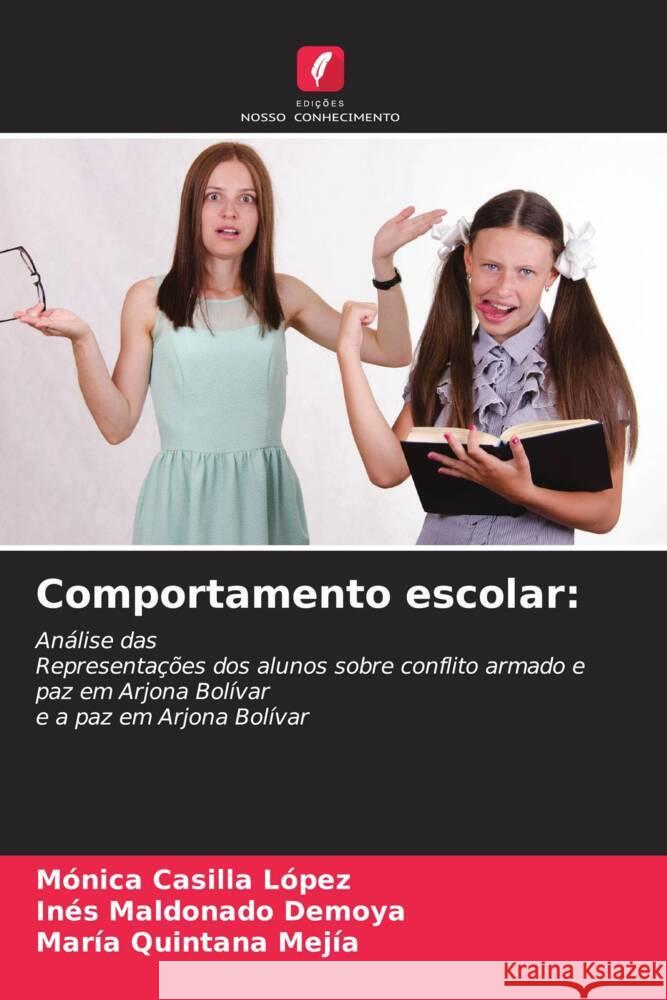 Comportamento escolar Monica Casill In?s Maldonad Mar?a Quintan 9786207978922 Edicoes Nosso Conhecimento