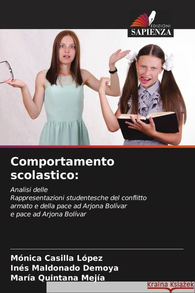 Comportamento scolastico Monica Casill In?s Maldonad Mar?a Quintan 9786207978946 Edizioni Sapienza