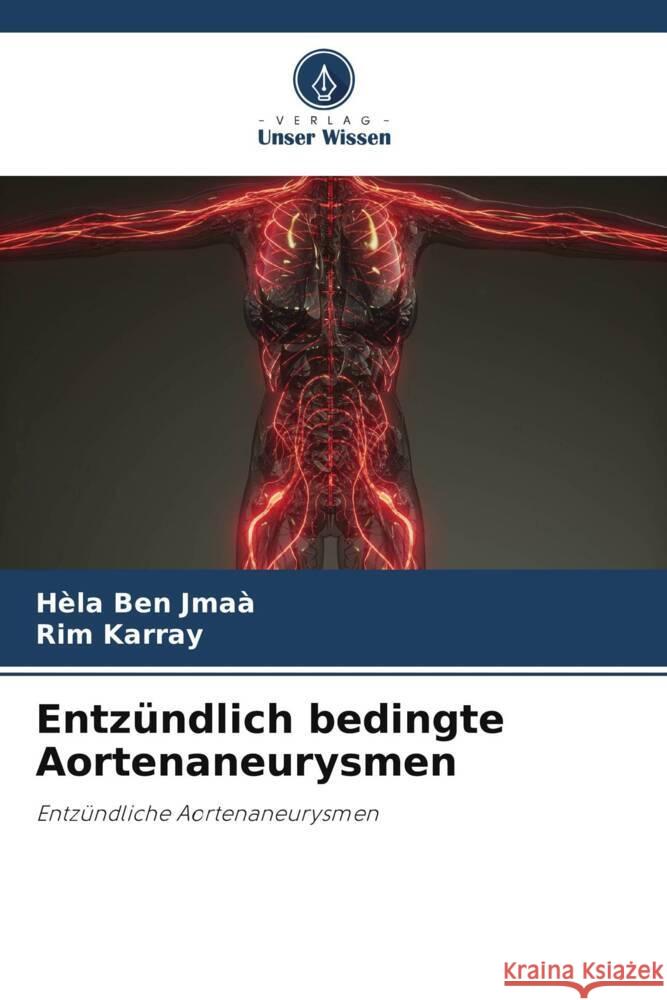 Entz?ndlich bedingte Aortenaneurysmen H?la Be Rim Karray 9786207979493