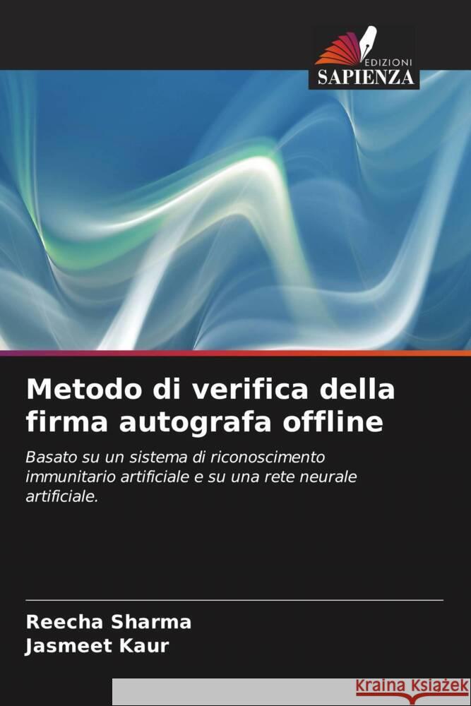 Metodo di verifica della firma autografa offline Reecha Sharma Jasmeet Kaur 9786207981564