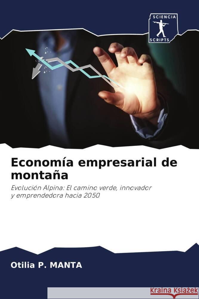 Economía empresarial de montaña MANTA, Otilia P. 9786207981779