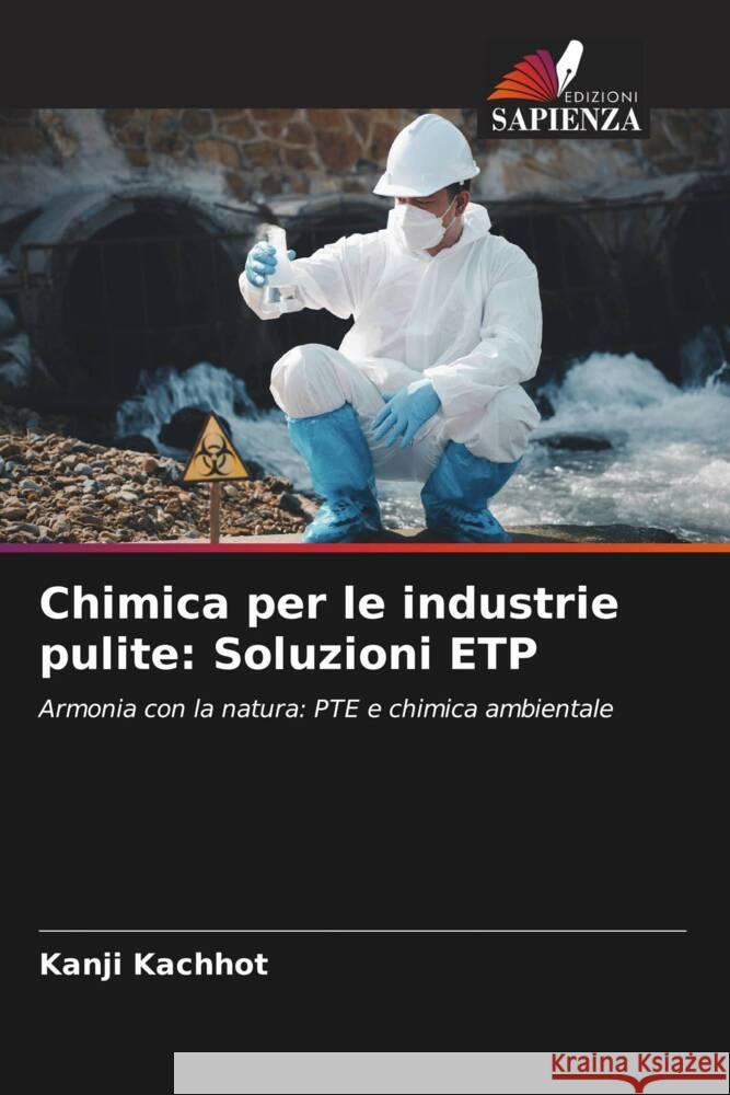 Chimica per le industrie pulite: Soluzioni ETP Kanji Kachhot 9786207983414