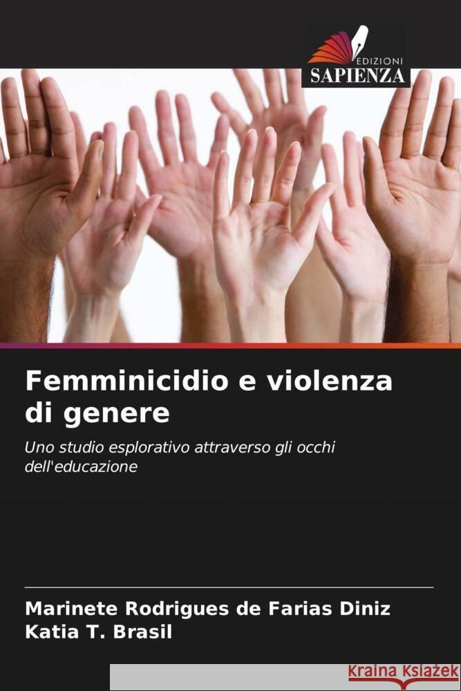 Femminicidio e violenza di genere Marinete Rodrigue Katia T 9786207984381 Edizioni Sapienza