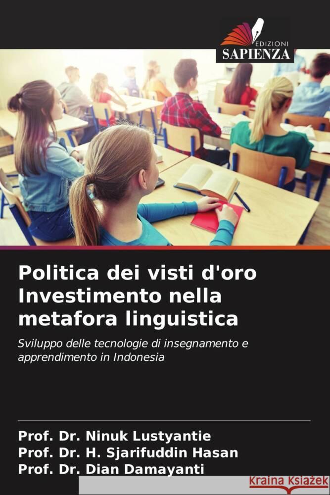 Politica dei visti d'oro Investimento nella metafora linguistica Prof Ninuk Lustyantie Prof H. Sjarifuddin Hasan Prof Dian Damayanti 9786207988617 Edizioni Sapienza