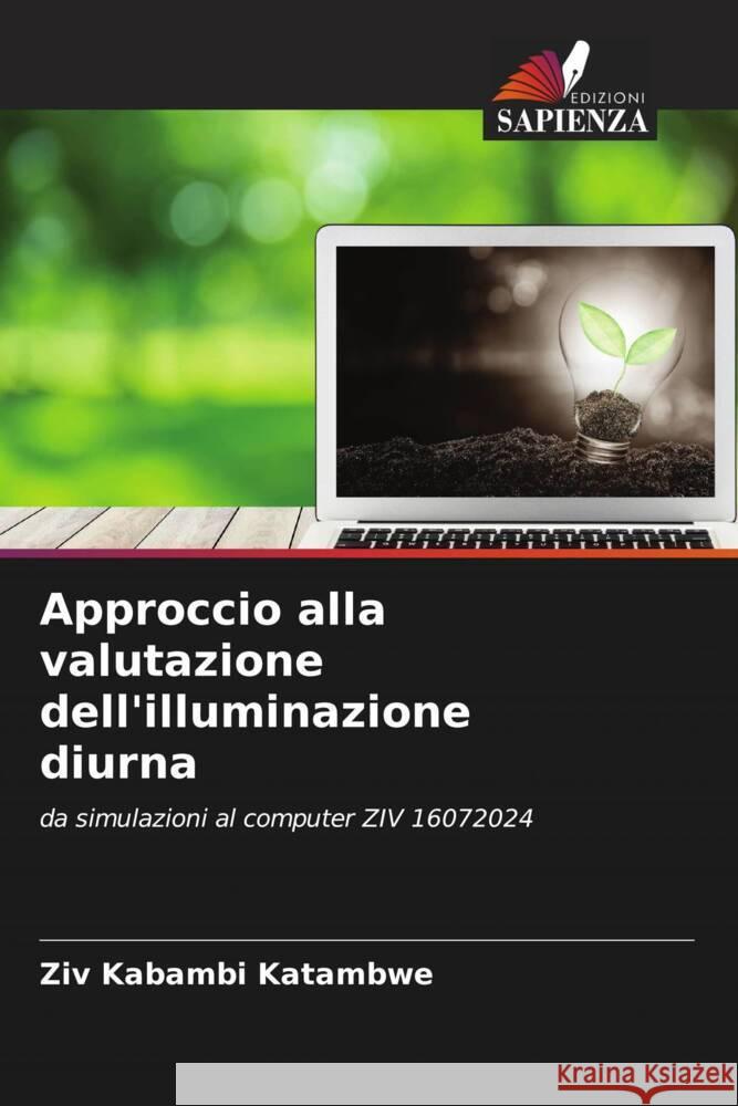 Approccio alla valutazione dell'illuminazione diurna Ziv Kabamb 9786207988716 Edizioni Sapienza