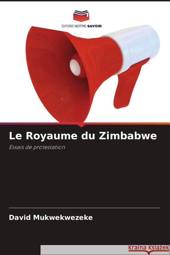 Le Royaume du Zimbabwe David Mukwekwezeke 9786207989072 Editions Notre Savoir