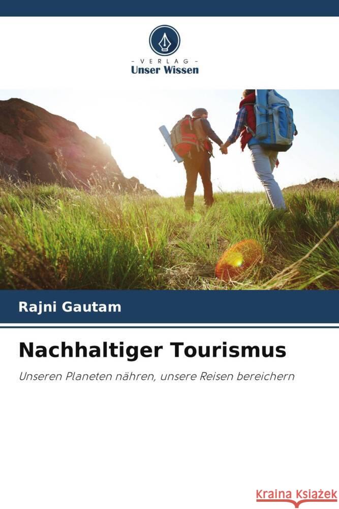 Nachhaltiger Tourismus Rajni Gautam 9786207990030 Verlag Unser Wissen