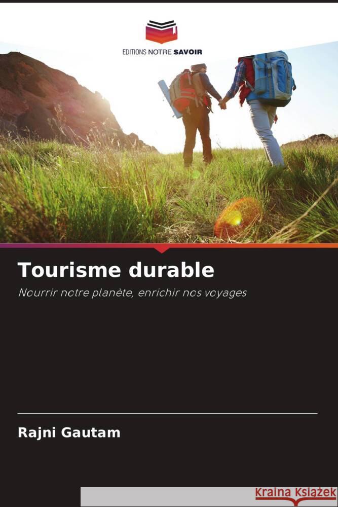 Tourisme durable Rajni Gautam 9786207990054 Editions Notre Savoir