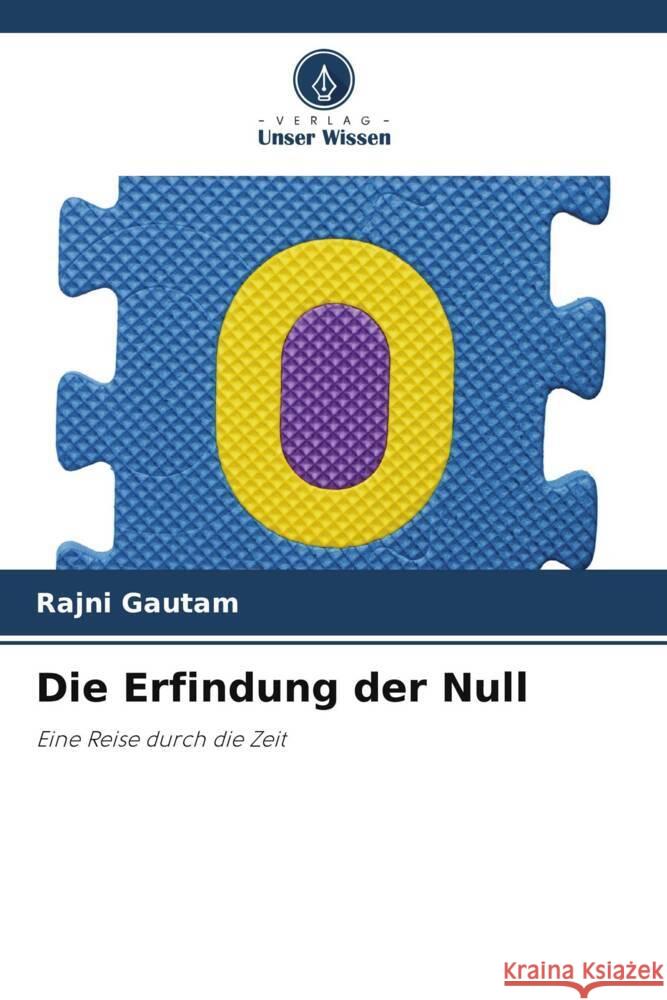 Die Erfindung der Null Rajni Gautam 9786207990092 Verlag Unser Wissen