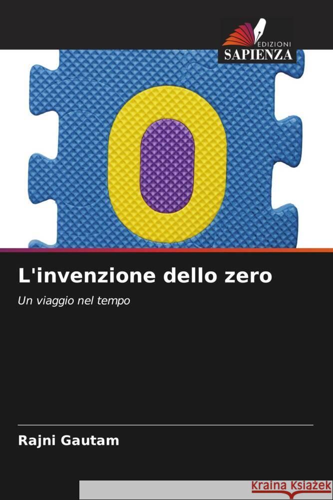L'invenzione dello zero Rajni Gautam 9786207990122 Edizioni Sapienza
